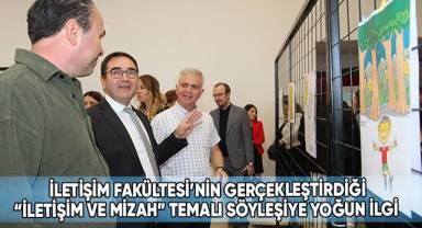 İletişim Fakültesi’nin Gerçekleştirdiği “İletişim Ve Mizah” Temalı Söyleşiye Yoğun İlgi