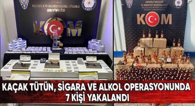 Kaçak tütün, sigara ve alkol operasyonunda 7 kişi yakalandı