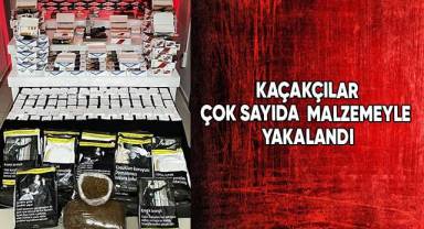 Kaçakçılar çok sayıda malzemeyle yakalandı