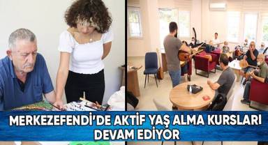 Merkezefendi’de Aktif Yaş Alma Kursları Devam Ediyor