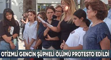 Otizmli Gencin Şüpheli Ölümü Protesto Edildi