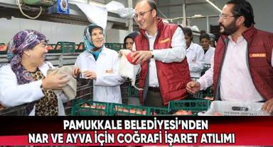 Pamukkale Belediyesi’nden Nar ve Ayva İçin Coğrafi İşaret Atılımı