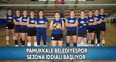 Pamukkale Belediyespor Sezona İddialı Başlıyor