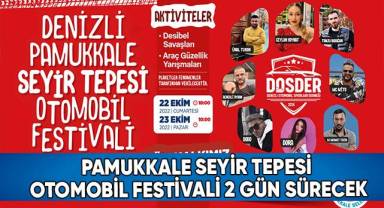 Pamukkale Seyir Tepesi Otomobil Festivali 2 Gün Sürecek