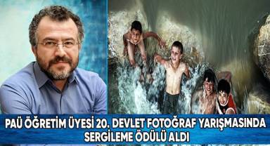 PAÜ Öğretim Üyesi 20. Devlet Fotoğraf Yarışmasında Sergileme Ödülü Aldı
