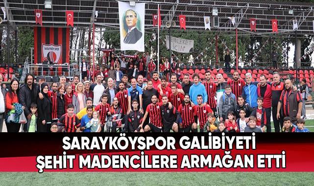 Sarayköyspor galibiyeti şehit madencilere armağan etti