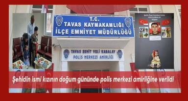 Şehidin ismi kızının doğum gününde polis merkezi amirliğine verildi