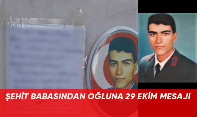 Şehit babasından oğluna 29 Ekim mesajı