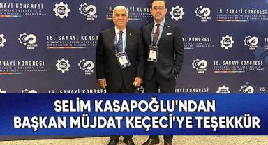 Selim Kasapoğlu'ndan Başkan Keçeci'ye teşekkür