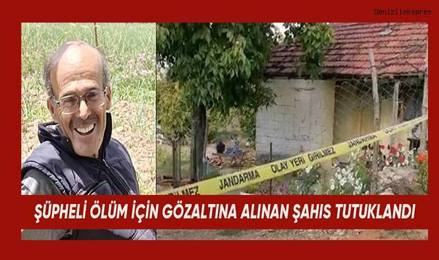 Serada cansız bedeni bulunan çiftçinin şüpheli ölümünde 3. kez gözaltına alınan şüpheli tutuklandı