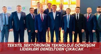 Tekstil sektörünün teknoloji dönüşüm liderleri Denizli’den çıkacak