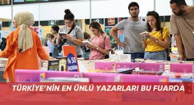 TÜRKİYE’NİN EN ÜNLÜ YAZARLARI BU FUARDA