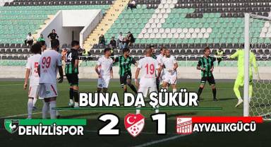 Ziraat Türkiye Kupası: Denizlispor: 2 - Ayvalıkgücü Belediyespor: 1