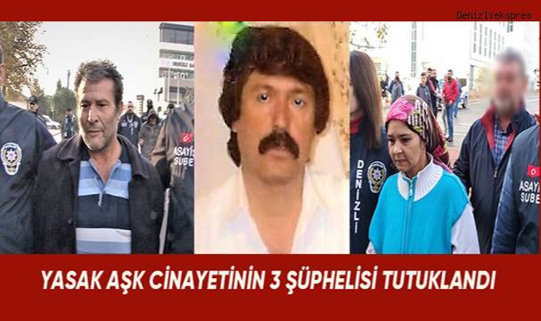13 yıl sonra ortaya çıkan yasak aşk cinayetinin 3 şüphelisi tutuklandı