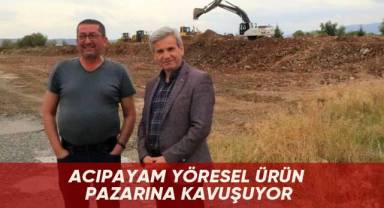 Acıpayam Yöresel Ürün Pazarına kavuşuyor