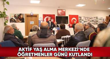 Aktif Yaş Alma Merkezi’nde Öğretmenler Günü Kutlandı