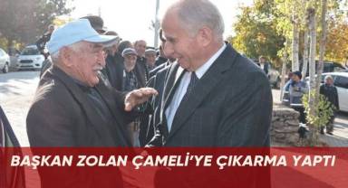 Başkan Zolan Çameli'ye çıkarma yaptı