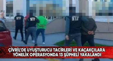 Çivril'de uyuşturucu tacirleri ve kaçakçılara yönelik operasyonda 13 şüpheli yakalandı