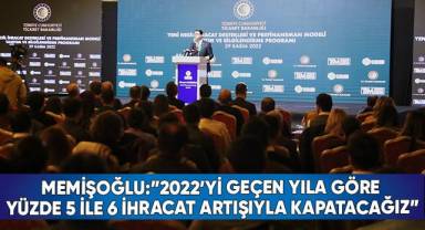 DENİB Başkanı Memişoğlu; “2022’yi geçen yıla göre yüzde 5 ile 6 ihracat artışıyla kapatacağız”
