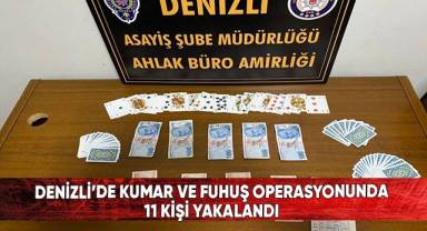 Denizli’de kumar ve fuhuş operasyonunda 11 kişi yakalandı