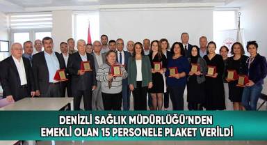 Denizli Sağlık Müdürlüğü’nden Emekli Olan 15 Personele Plaket Verildi