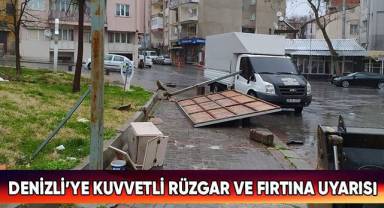 Denizli’ye kuvvetli rüzgar ve fırtına uyarısı