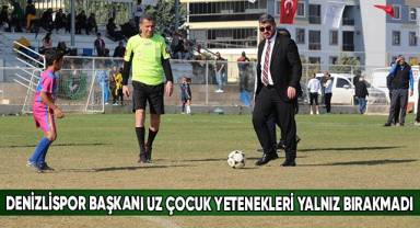 Denizlispor Başkanı Uz Çocuk Yetenekleri Yalnız Bırakmadı