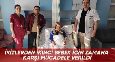 İkizlerden İkinci Bebek İçin Zamana Karşı Mücadele Verildi