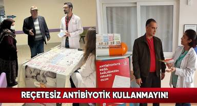 İl Sağlık Müdürlüğü Bilinçsiz Antibiyotik Kullanımına Dikkat Çekti