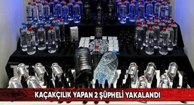 Kaçakçılık yapan 2 şüpheli yakalandı