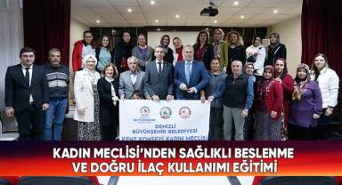 Kadın Meclisi’nden Sağlıklı Beslenme Ve Doğru İlaç Kullanımı Eğitimi