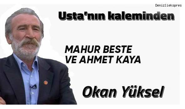 MAHUR BESTE VE AHMET KAYA