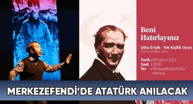 Merkezefendi’de Atatürk Anılacak