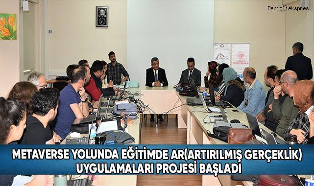 Metaverse Yolunda Eğitimde Ar(Artırılmış Gerçeklik) Uygulamaları Projesi Başladı