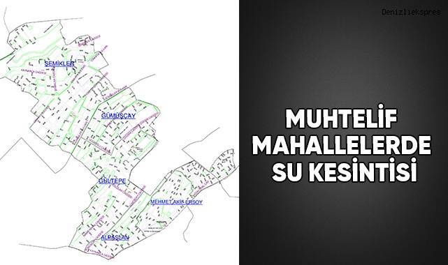 Muhtelif Mahallelerde Su Kesintisi