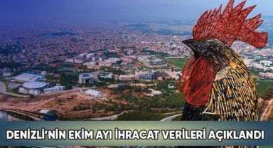 Ocak-Ekim döneminde Denizli en yüksek ihracat gerçekleştiren 8. il oldu