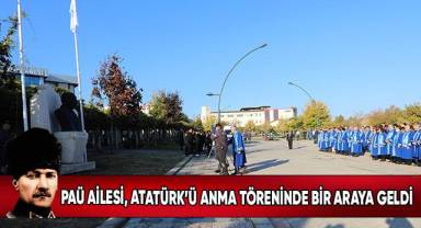 PAÜ Ailesi, Atatürk’ü Anma Töreninde Bir Araya Geldi