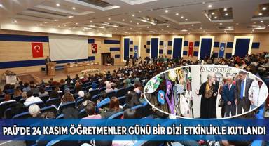 PAÜ’de 24 Kasım Öğretmenler Günü Bir Dizi Etkinlikle Kutlandı