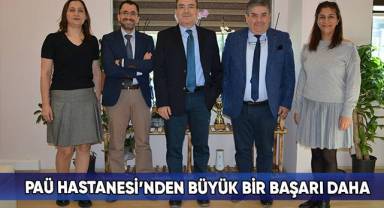 PAÜ Hastanesi’nden Büyük Bir Başarı Daha