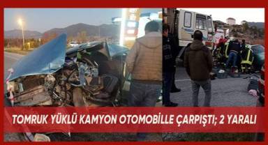 Tomruk yüklü kamyon otomobille çarpıştı; 2 yaralı