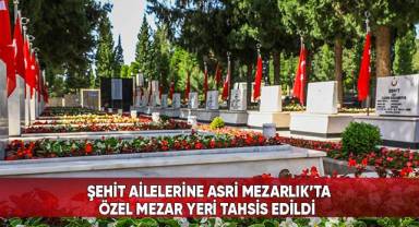 Büyükşehir’den şehit ailelerine vefa