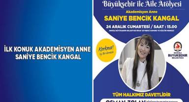 “Büyükşehir ile Aile Atölyesi” başlıyor