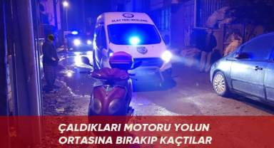 Çaldıkları motoru yolun ortasına bırakıp kaçtılar