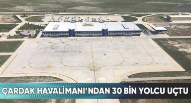 Çardak Havalimanı’ndan 30 bin yolcu uçtu