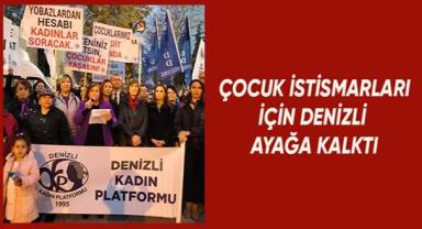 Çocuk İstismarları için Denizli ayağa kalktı