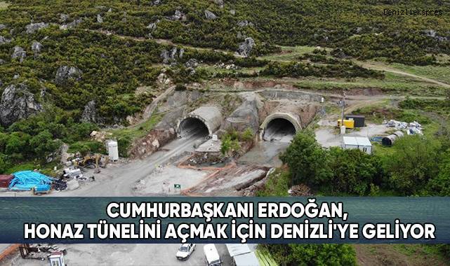 Cumhurbaşkanı Erdoğan, Honaz Tünelini açmak için Denizli'ye geliyor