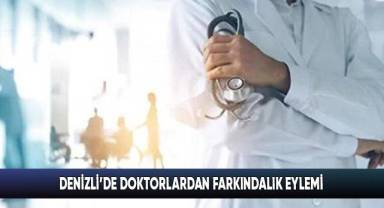 Denizli’de Doktorlardan Farkındalık Eylemi
