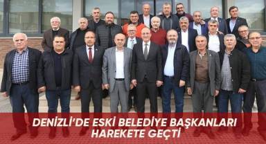 Denizli'de eski belediye başkanları harekete geçti
