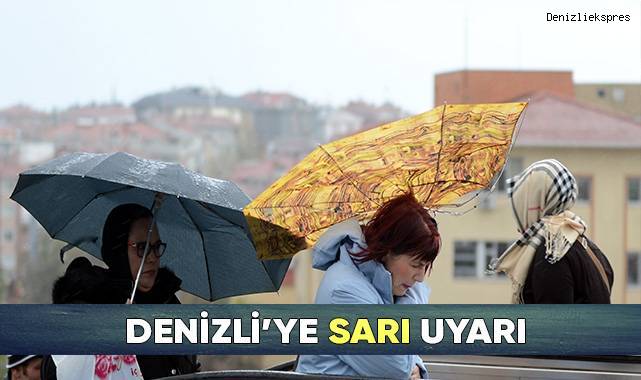 Denizli için 'Sarı' uyarı