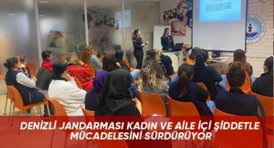 Denizli jandarması kadın ve aile içi şiddetle mücadelesini sürdürüyor